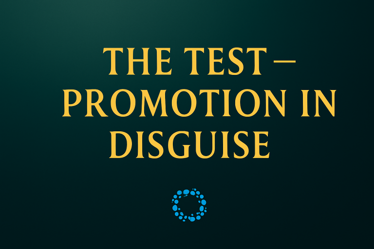 Day 4: The Test — Promotion in Disguise