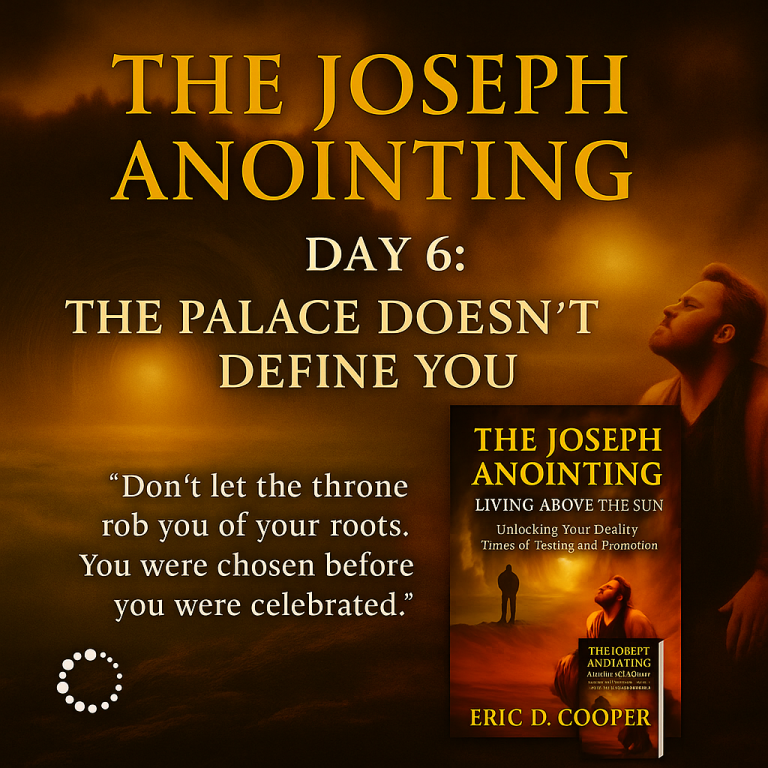 The Palace Doesn’t Define You